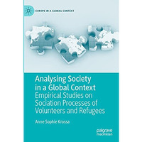 Analysing Society in a Global Context: Empirical Studies on Sociation Processes  [Paperback]