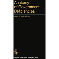 Anatomy of Government Deficiencies: Proceedings of a Conference held at Diessen, [Paperback]