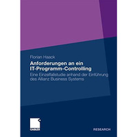 Anforderungen an ein IT-Programm-Controlling: Eine Einzelfallstudie anhand der E [Paperback]