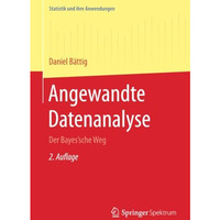 Angewandte Datenanalyse: Der Bayes'sche Weg [Paperback]