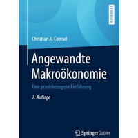 Angewandte Makro?konomie: Eine praxisbezogene Einf?hrung [Paperback]