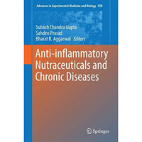 Anti-inflammatory Nutraceuticals and Chronic Diseases [Hardcover]