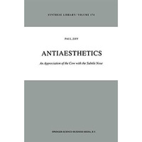 Antiaesthetics: An Appreciation of the Cow with the Subtile Nose [Paperback]