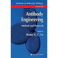 Antibody Engineering: Methods and Protocols [Paperback]