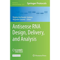 Antisense RNA Design, Delivery, and Analysis [Hardcover]