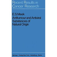 Antitumour and Antiviral Substances of Natural Origin [Paperback]