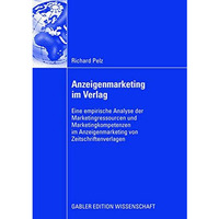 Anzeigenmarketing im Verlag: Eine empirische Analyse der Marketingressourcen und [Paperback]