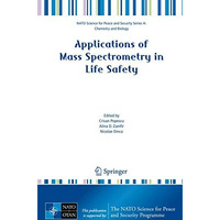 Applications of Mass Spectrometry in Life Safety [Paperback]