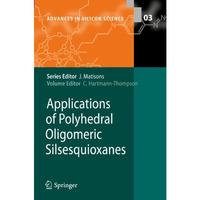 Applications of Polyhedral Oligomeric Silsesquioxanes [Hardcover]