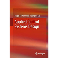 Applied Control Systems Design [Hardcover]