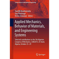 Applied Mechanics, Behavior of Materials, and Engineering Systems: Selected cont [Hardcover]