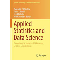 Applied Statistics and Data Science: Proceedings of Statistics 2021 Canada, Sele [Paperback]