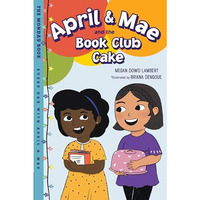 April & Mae and the Book Club Cake: The Monday Book [Paperback]