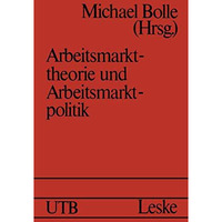 Arbeitsmarkttheorie und Arbeitsmarktpolitik [Paperback]