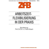 Arbeitszeitflexibilisierung in der Praxis [Paperback]