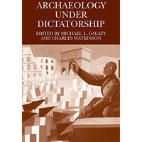 Archaeology Under Dictatorship [Paperback]