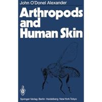 Arthropods and Human Skin [Paperback]