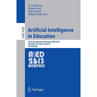 Artificial Intelligence in Education: 16th International Conference, AIED 2013,  [Paperback]