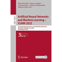 Artificial Neural Networks and Machine Learning  ICANN 2022: 31st International [Paperback]