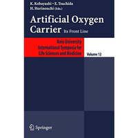 Artificial Oxygen Carrier: Its Frontline [Hardcover]