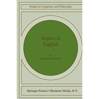 Aspect in English: A Common-Sense View of the Interplay between Verbal and Nom [Hardcover]