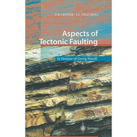 Aspects of Tectonic Faulting: In Honour of Georg Mandl [Paperback]