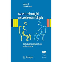 Aspetti psicologici nella sclerosi multipla: Dalla diagnosi alla gestione della  [Paperback]