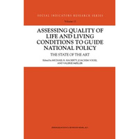 Assessing Quality of Life and Living Conditions to Guide National Policy: The St [Paperback]