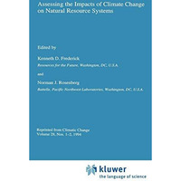 Assessing the Impacts of Climate Change on Natural Resource Systems [Hardcover]