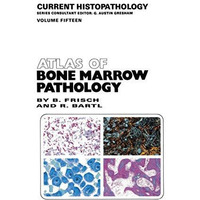 Atlas of Bone Marrow Pathology [Paperback]