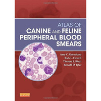 Atlas of Canine and Feline Peripheral Blood Smears [Spiral bound]