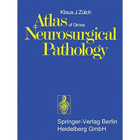 Atlas of Gross Neurosurgical Pathology [Paperback]