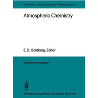 Atmospheric Chemistry: Report of the Dahlem Workshop on Atmospheric Chemistry, B [Paperback]