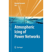 Atmospheric Icing of Power Networks [Paperback]