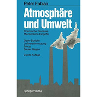 Atmosph?re und Umwelt: Chemische Prozesse ? Menschliche Eingriffe Ozon-Schicht ? [Paperback]