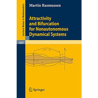 Attractivity and Bifurcation for Nonautonomous Dynamical Systems [Paperback]