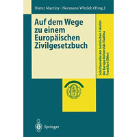 Auf dem Wege zu einem Europ?ischen Zivilgesetzbuch [Paperback]