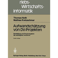 Aufwandsch?tzung von DV-Projekten: Darstellung und Praxisvergleich der wichtigst [Paperback]