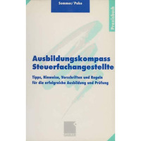 Ausbildungskompass Steuerfachangestellte: Tipps, Hinweise, Vorschriften und Rege [Paperback]