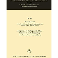 Ausgezeichnete Sto?folgen in Metallen. Ihre experimentelle Untersuchung mit Hilf [Paperback]