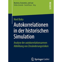 Autokorrelationen in der historischen Simulation: Analyse der autokorrelationsar [Paperback]