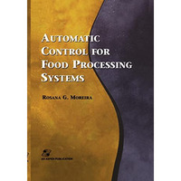 Automatic Control for Food Processing Systems [Hardcover]