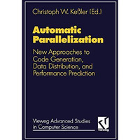 Automatic Parallelization: New Approaches to Code Generation, Data Distribution, [Paperback]