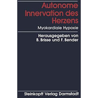 Autonome Innervation des Herzens Myokardiale Hypoxie [Paperback]