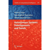 Autonomous Systems: Developments and Trends [Hardcover]