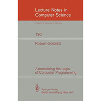 Axiomatising the Logic of Computer Programming [Paperback]