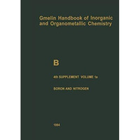 B Boron Compounds: Boron and Noble Gases, Hydrogen [Paperback]