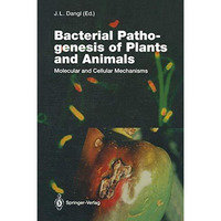 Bacterial Pathogenesis of Plants and Animals: Molecular and Cellular Mechanisms [Paperback]