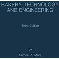 Bakery Technology and Engineering [Hardcover]