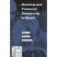 Banking and Financial Deepening in Brazil [Paperback]